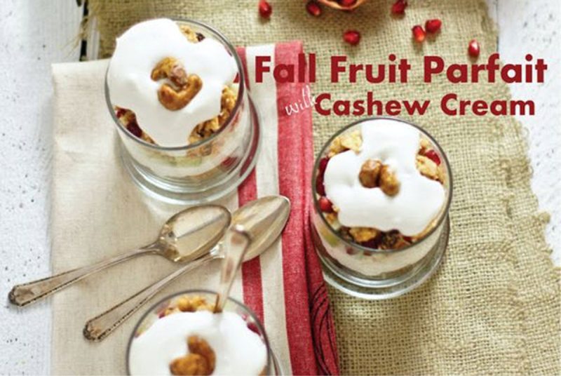 fall fruit parfait with cashew cream recipe